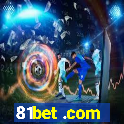 81bet .com